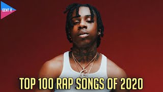 TOP 100 RAP SONGS OF 2020 YOUR CHOICE [upl. by Ezekiel993]