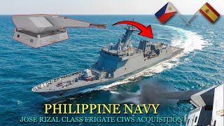 Spain Offers CIWS for Philippine Jose Rizal Class Frigate [upl. by Ravahs39]