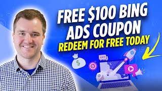 How to Get 100 in Microsoft Ads Bing Ads Credit for Free amp Redeem in 2022 [upl. by Bard]