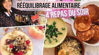 REEQUILIBRAGE ALIMENTAIRE 2 Nos 4 dîners INCONTOURNABLES 😋 [upl. by Rolo]