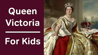 History of Queen Victoria For Kids  Bedtime History [upl. by Atteuqaj]