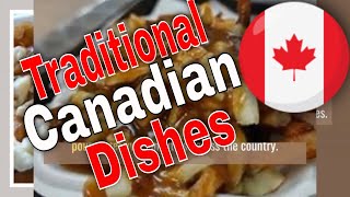 10 Traditional Canadian Dishes You MustTry [upl. by Urbana]