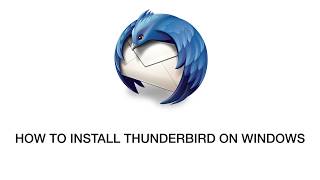 How to install Thunderbird on Windows [upl. by Pathe]