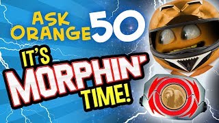 Annoying Orange  Ask Orange 50 Its Morphin Time [upl. by O'Connor]