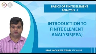 Introduction to Finite Element AnalysisFEA [upl. by Aiepoissac741]