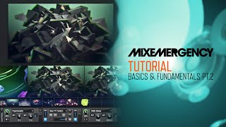 MixEmergency Tutorial Basics amp Fundamentals Part 2 [upl. by Gottfried972]