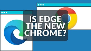 Is Edge the new Chrome [upl. by Dnumde]