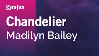 Chandelier  Madilyn Bailey  Karaoke Version  KaraFun [upl. by Granny]