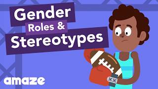 Gender Roles and Stereotypes [upl. by Amado431]