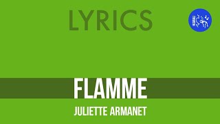 Ⓛ Flamme Juliette Armanet Lyrics [upl. by Enomahs90]