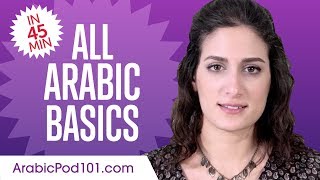 Learn Arabic in 45 Minutes  ALL Basics Every Beginners Need [upl. by Euhc]