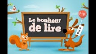 Le Bonheur de lire pour apprendre la lecture en samusant [upl. by Zilber632]