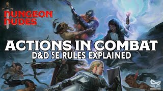 Actions in Combat Guide for Dungeons and Dragons 5e [upl. by Redleh]