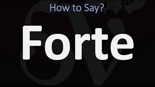 How to Pronounce Forte VS FORTÉ [upl. by Nottirb]