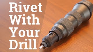 Turn Your Drill Into a Rivet Gun [upl. by Acimat]