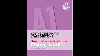 Start Deutsch 1 Hören Lesen Schreiben Übungssatz 02 GoetheZertifikat A1 [upl. by Asenab]