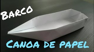 COMO HACER UN BARCO DE PAPEL  CANOA BARCO DE ORIGAMI FACIL [upl. by Nelle]