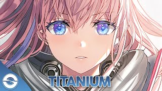 Nightcore  Titanium  Lyrics [upl. by Pompei]