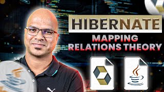 12 Hibernate Tutorial  Mapping Relations Theory [upl. by Aidile]