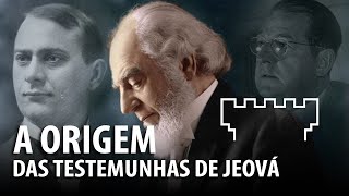 A ORIGEM DAS TESTEMUNHAS DE JEOVÁ – História do Cristianismo 22 ✝ [upl. by Marga]