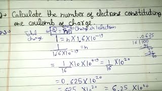 Calculate the number of electrons constituting one coulomb of charge Class 10 Electricity page200 [upl. by Eelloh366]