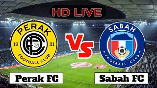 Perak FC vs Sabah FC live Match [upl. by Ynohtnakram]