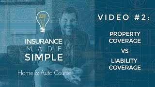 Property amp Liability Coverage Two Types of Insurance Coverage [upl. by Obara349]