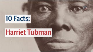 10 Facts Harriet Tubman [upl. by Einegue]