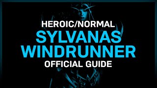 Sylvanas Windrunner  HeroicNormal  Official Guide  Sanctum of Domination [upl. by Nod286]