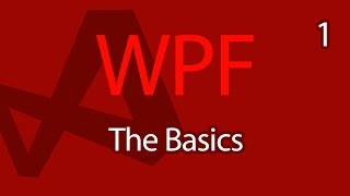 C WPF UI Tutorials 01  The Basics [upl. by Eneleahcim]