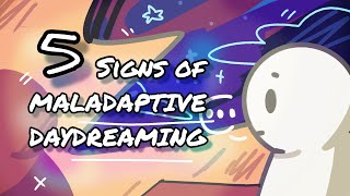 5 Signs of Maladaptive Daydreaming [upl. by Nnylirak]