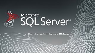 Encrypting and decrypting data in SQL Server [upl. by Yrogiarc]