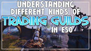 ESO TRADING TIPS Understanding TRADING GUILDS In ESO [upl. by Enymzaj421]