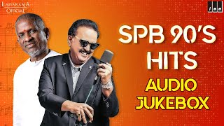 SPB 90s Hits Jukebox  Ilaiyaraaja 90s Songs  Ilaiyaraaja SPB Songs  90s Tamil Hit Songs [upl. by Quillan729]