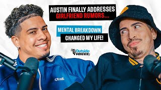 Austin Finally Addresses Girlfriend Rumors Mental Breakdown Changed My Life [upl. by Egide]