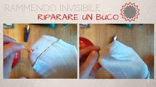 Rammendo INVISIBILE come RIPARARE un BUCO [upl. by Samuela189]