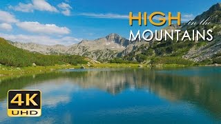 4K High Mountains  Beautiful Nature Video amp Relaxing Natural Sounds  Ultra HD  2160p [upl. by Schulze849]