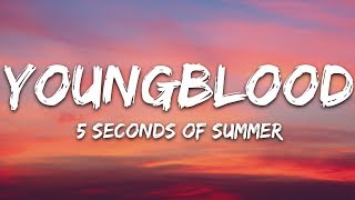 5 Seconds Of Summer  Youngblood Lyrics 5SOS [upl. by Domel]