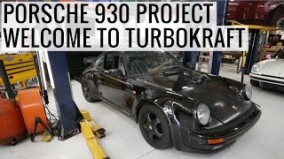 Welcome to TurboKraft  Porsche 930 Project  EP01 [upl. by Tiffie445]