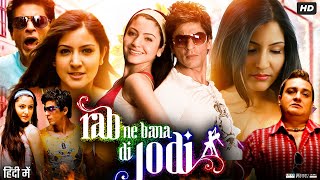 Rab Ne Bana Di Jodi Full Movie  Shah Rukh Khan  Anushka Sharma  Vinay Pathak  Review amp Fact [upl. by Forsta]