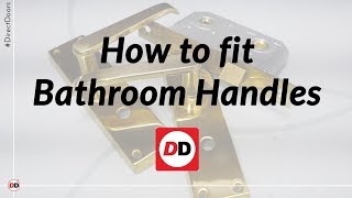 How to fit bathroom handles [upl. by Comfort]