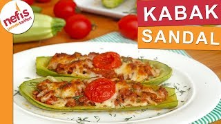 Fırında Kıymalı Kabak Sandal Nasıl Yapılır  Nefis Yemek Tarifleri [upl. by Quintin]