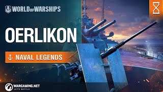 Naval Legends Oerlikon  World of Warships [upl. by Ahsenhoj639]