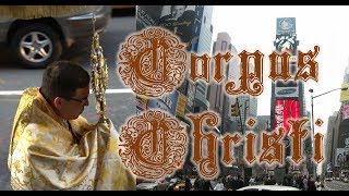 Corpus Christi Procession in Manhattan New York City [upl. by Nnahtebazile388]