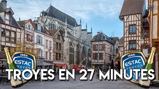 TROYES EN 27 MINUTES [upl. by Donatelli]