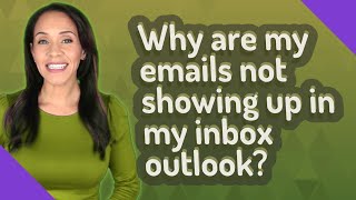 Why are my emails not showing up in my inbox outlook [upl. by Heshum]