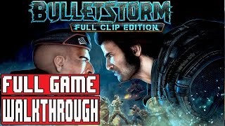 Bulletstorm Full Clip Edition  Walkthrough  part 12  Ending [upl. by Mccall990]