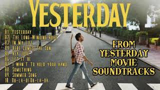 Yesterday Movie Soundtracks Playlist 2020 [upl. by Roe747]