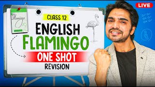 DIAMOND LIVE CLASS 12 FLAMINGO ONESHOT REVISION  ALL CHAPTERS  FULL SUMMARY amp LONG ANSWERS [upl. by Eltsyek]