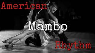 American Rhythm Mambo music 8 [upl. by Dryden]